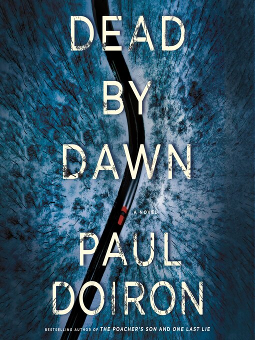 Title details for Dead by Dawn by Paul Doiron - Available